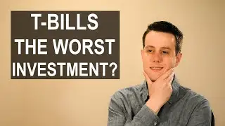 T-Bills: This Will Shock You [Worst Investment?]