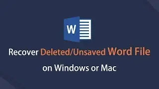 How to Recover a Word Document on Mac/Windows Quickly and Easily - 2022 Short Guide