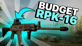 BEST BUDGET RPK-16 IN ESCAPE FROM TARKOV!