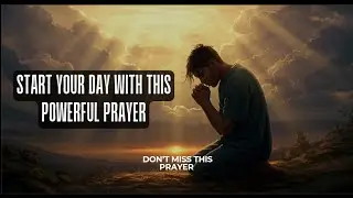 This is the Most Powerful Prayer Ever Created