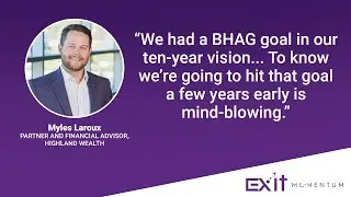 The Path to Achieving Our Ten Year BHAG a Few Years Early: Highland Wealth