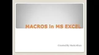 Macros  in MS Excel