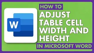 How to Adjust Table Cell Width and Height in Microsoft Word | Easy Guide