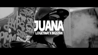 Big Stan ❌ Logetmay - Juana  (Video Oficial)