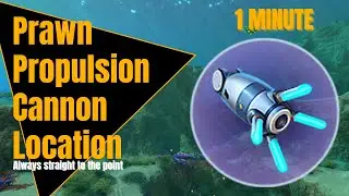 Prawn Suit Propulsion Cannon Location in Subnautica