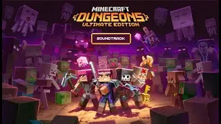 Minecraft Dungeons ULTIMATE EDITION FULL Soundtrack
