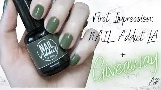 Nail Addict LA First Impression plus GIVEAWAY | Easy Gel Mani