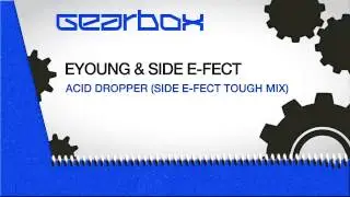 Eyoung & Side E-Fect - Acid Dropper (Side E-Fect Tough Mix)