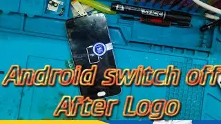 #Android Phone Switch off After Fast Logo