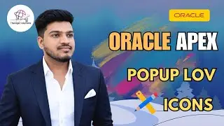 ⚡Oracle APEX Popup LOV – Add Icons 🔥 & Highlight Effects for Better UI | 