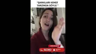 SCORP ŞARKILARI KENDİ TARZINDA SÖYLE