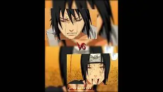 Sasuke Uchiha vs Itachi Uchiha
