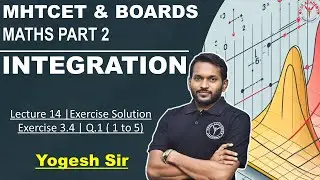 Integration | Class 12 | Lecture 14 | Exercise Question | MHTCET & BOARDS