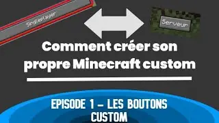 Comment créer son propre Minecraft (comme Paladium) - Les boutons custom #2 - [Mod Coder Pack]
