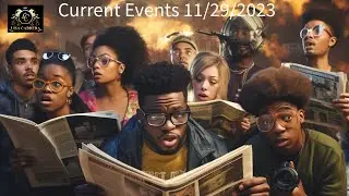 Current Events 11/29/2023 @7:00PM ET