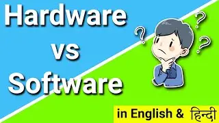 Hardware vs Software (English and हिन्दी)