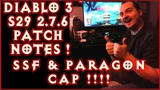 Diablo 3 BEST PATCH EVER SSF / Paragon Cap! S29 2.7.6