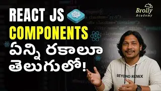 Types of React JS Components Explained in Telugu | Functional vs Class Components | Brolly Academy