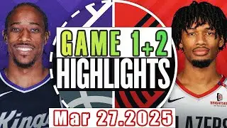 Sacramento Kings Vs Portland Trail Blazers Game 1st+2nd Highlights Mar 27,2025 NBA Season 2024-25