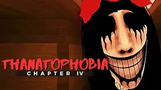 ROBLOX - Thanatophobia [CHAPTER 4] DEMO