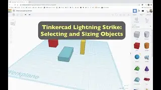 Selecting and Sizing, A Tinkercad Lighting Strike