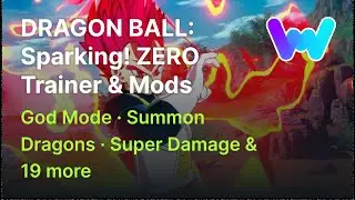 DRAGON BALL: Sparking! ZERO Trainer +22 Mods (God Mode, Edit Zeni, Summon Dragons, & 19 More)