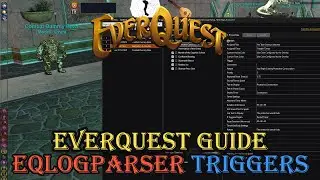 Everquest Guide : EQLogParser Triggers