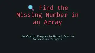 🔍 How to Find the Missing Number in an Array in JavaScript — Fast, Safe Tricks You’ll Want to Use!
