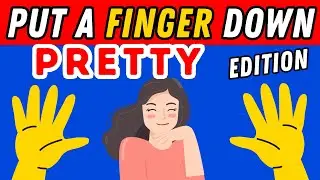 Put A Finger Down If Pretty Edition 😍🦋 | Put A Finger Down Quiz TikTok 