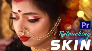 Premiere Pro Advanced Tutorial | How to Get Smooth Skin | High-End Skin Retouching in Premiere Pro