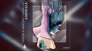 Chapter & Verse feat. Camden Cox - Amnesia (Official Audio)