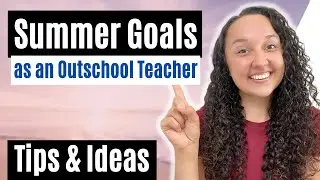 Summer Goals and Plans as an Online Outschool Teacher, TPT Creator, & Teacherpreneur 2022