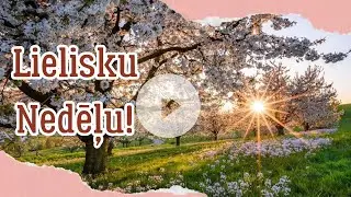 Produktīvu un Lielisku Nedēļu!