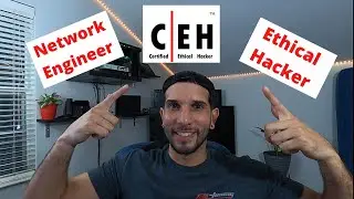 Network Engineer to Ethical Hacker | CEH