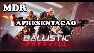 BALLISTIC OVERKILL - APRESENTAÇÃO MDR - JOGO BRASILEIRO😍😍😍