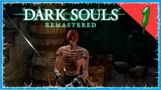 #1 DARK SOULS REMASTERED 🔪 В ГОРОД НЕЖИТИ