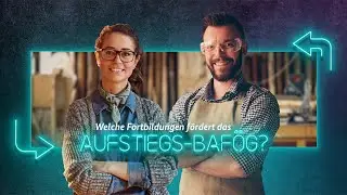 Welche Fortbildungen fördert das Aufstiegs-BAföG?