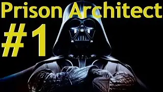 Prison Architect - Star Wars Mod Part 1 - May The Force Be With You