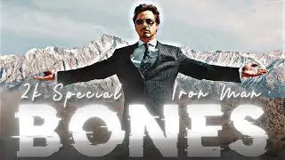 Iron Man Edit  - Bones [2k Special Edit 🎉] 