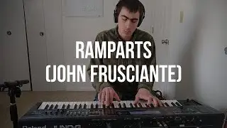 Piano Cover #202: Ramparts (John Frusciante)