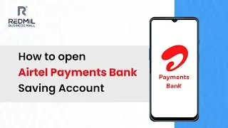 How to open Airtel Payments Bank Saving Account with Redmil