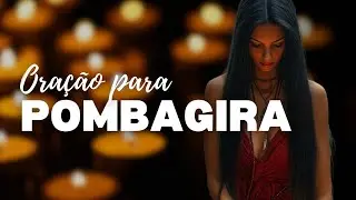Say this prayer to Pomba Gira | Calm your heart