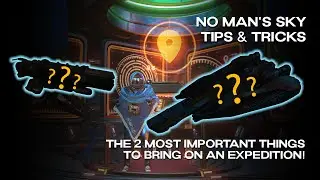 No Man's Sky | Tips & Tricks | The 2 Most Important Things to Bring on an Expedition!