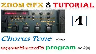SANIDHAPA SHAN  | zoom gfx 8 Tutorial 4 | Chorus tone |