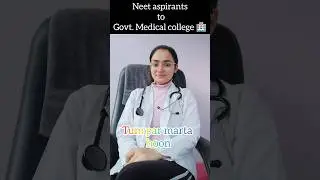 || NEET Aspirants to Government Medical College 🏥👩‍⚕️ || 