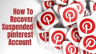 How To Recover Suspended Pinterest Account | Pinterest New Update 2024