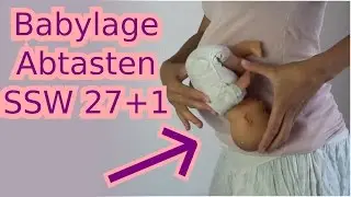 Kindslage selbst abtasten - Schwangerschaftsupdate SSW 27+1