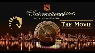 The International 7 THE MOVIE - Dota 2