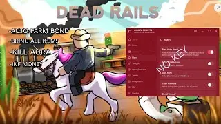 Dead rails no key script, BOND FARN. KILL AURA, AND MORE...