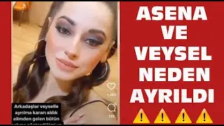 Asena ve Veysel ayrıldı mı? Asena ve Veysel neden ayrıldı?